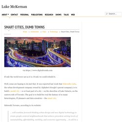 *****"Smart cities, dumb towns (utopian planned v reality)