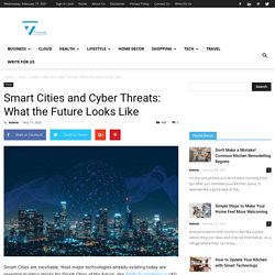 Smart Cities and Cyber Threats: What the Future Looks Like