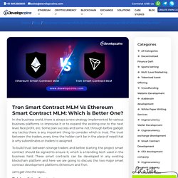 Tron Smart Contract MLM Vs Ethereum Smart Contract MLM: Which is Better One?