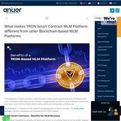 TRON Smart Contract: Why is it Popular and Why Should you Build it?