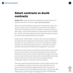 Smart contracts vs dumb contracts