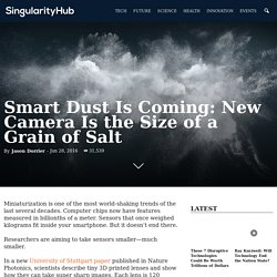 Smart Dust Is Coming: New Camera Is the Size of a Grain of Salt
