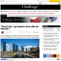 "Smart city": qu'espérer de la ville de demain ? - 18 février 2015