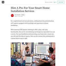 Hire A Pro For Your Smart Home Installation Services