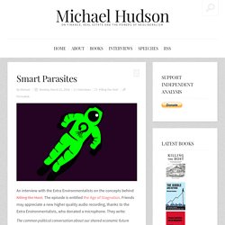 Michael Hudson: "Smart Parasites" (Audio)