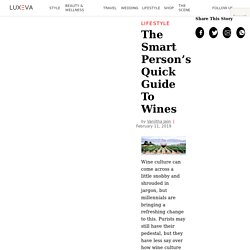 The Smart Person’s Quick Guide To Wines