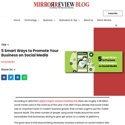 5 Smart Ways to Promote Your Business on Social Media