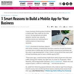 3 Smart Reasons to Build a Mobile App for Your Business