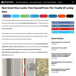 Best Smart Lock for Front Door 2021 : Most Secured Keypad & Keyless Lock