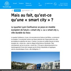 Mais au fait, qu’est-ce qu’une « smart city » ? - Le laps