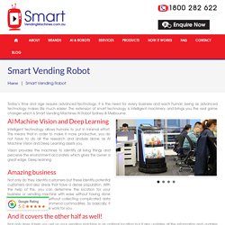 Contact Us for Futuristic Robot Vending Machine