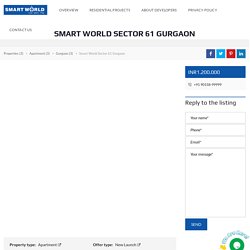 Smart World Sector 61 Gurgaon