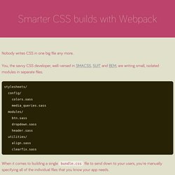 Smarter CSS builds with Webpack