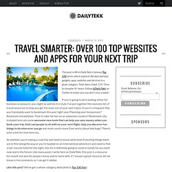 Travel Smarter: Over 100 Top Websites and Apps for Your Next Trip