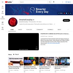 Smarter Every Day-YouTube Channel