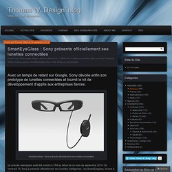 SmartEyeGlass : Sony présente officiellement ses lunettes connectées