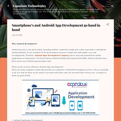 Smartphone’s and Android App Development go hand in hand