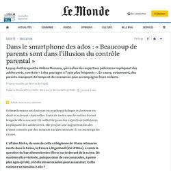 Dans le smartphone des ados : « Beaucoup de parents sont dans l’illusion du contrôle parental »