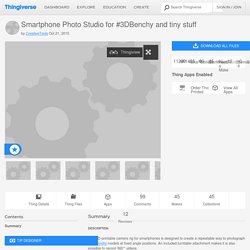 Smartphone Photo Studio for #3DBenchy and tiny stuff by CreativeTools