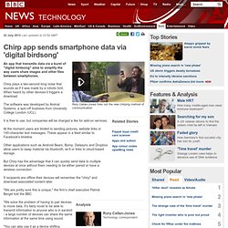 Chirp app sends smartphone data via 'digital birdsong'
