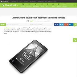 Le smartphone double écran YotaPhone se montre en vidéo