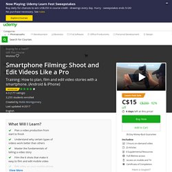Be a video and film pro with your iPhone - Masterclass