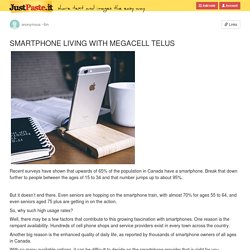 SMARTPHONE LIVING WITH MEGACELL TELUS