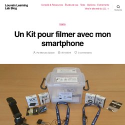Un Kit pour filmer avec mon smartphone – Louvain Learning Lab