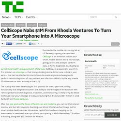 CellScope Nabs $1M From Khosla Ventures To Turn Your Smartphone Into A Microscope