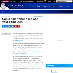 Can a smartphone replace your computer?