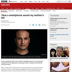 'How a smartphone saved my mother's life'