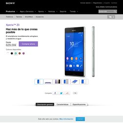 Sony Xperia™ Z3; smartphone de máxima calidad - Sony Smartphones (España)