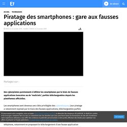 Piratage des smartphones : gare aux fausses applications