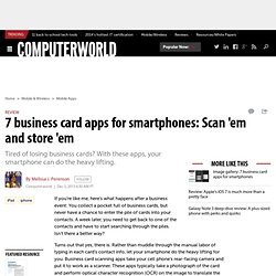7 business card apps for smartphones: Scan 'em and store 'em