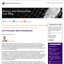 Let’s not panic about smartphones « Privacy and information law blog