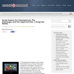 Social Games for Smartphones; The Challenges and the Opportunities