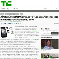 AOptix Lands DoD Contract To Turn Smartphones Into Biometric Data-Gathering Tools