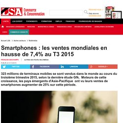 Smartphones : les ventes mondiales en hausse...