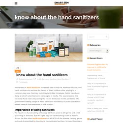 Smartsan - know about the hand sanitizers