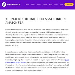 7 STRATEGIES TO FIND SUCCESS SELLING ON AMAZON FBA