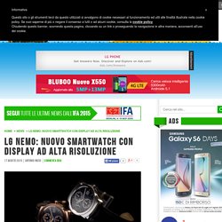 LG Nemo: nuovo smartwatch con display ad alta risoluzione