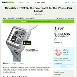 MetaWatch STRATA: the Smartwatch for the iPhone 4S & Android by MetaWatch
