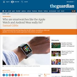 Who are smartwatches like the Apple Watch really for?