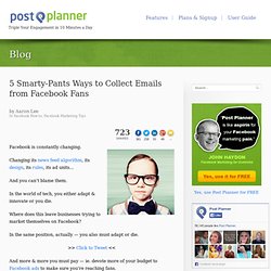 5 Smarty-Pants Ways to Collect Emails from Facebook Fans
