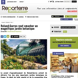 Roland-Garros veut smasher un magnifique jardin botanique
