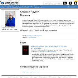 About Christian Rayson, author of 'Born and Reborn: Book 1 of the Epic of Imsalan'