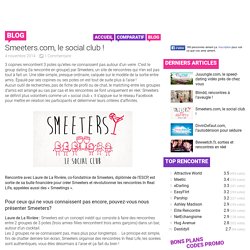 Smeeters.com, le social club !