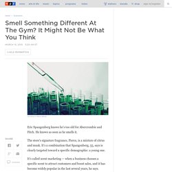 Smell Something Different At The Gym? It Might Not Be What You Think