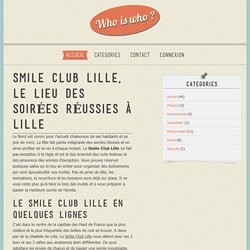 Smile Club Lille, le lieu des soirées réussies à Lille