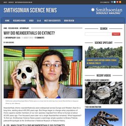 Smithsonian Science News –Why did Neanderthals go extinct?